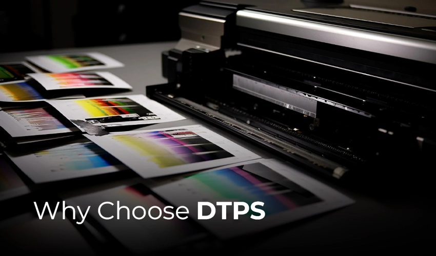 Why Choose DTPS